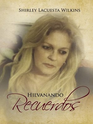 cover image of Hilvanando Recuerdos